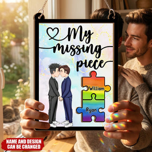 You Are My Missing Piece - Personalized LGBT Support 2 Layered Window Hanging Suncatcher