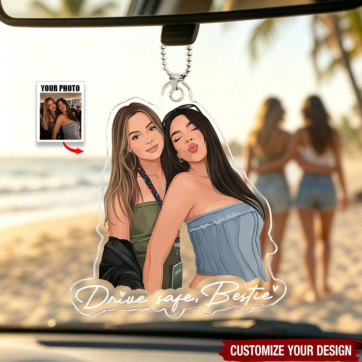 Turn Your Photo Into Art - Besties Forever, Friendship Thank You Gift - Personalized Acrylic Car Ornament