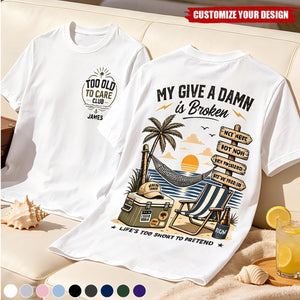 Custom Summer T-shirt - Personalized Retirement Gifts For Women, Men - Too Old To Care